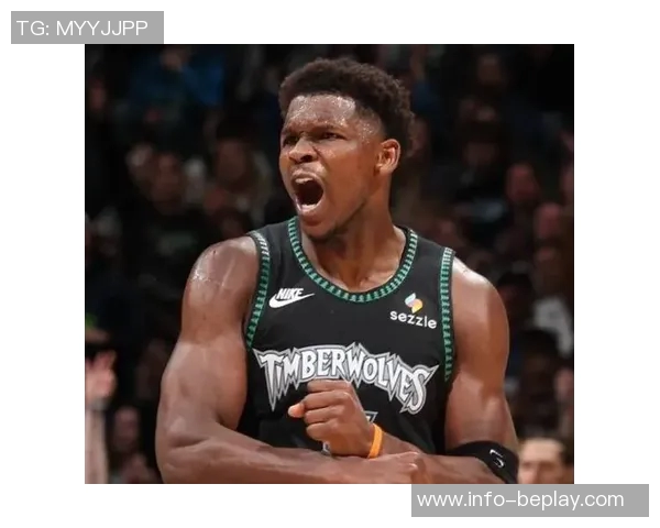 爱德华兹连续六场得分超过30分追平乐福并列森林狼队史第一